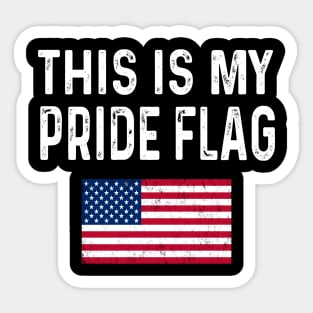 This is my pride Flag Usa American Sticker